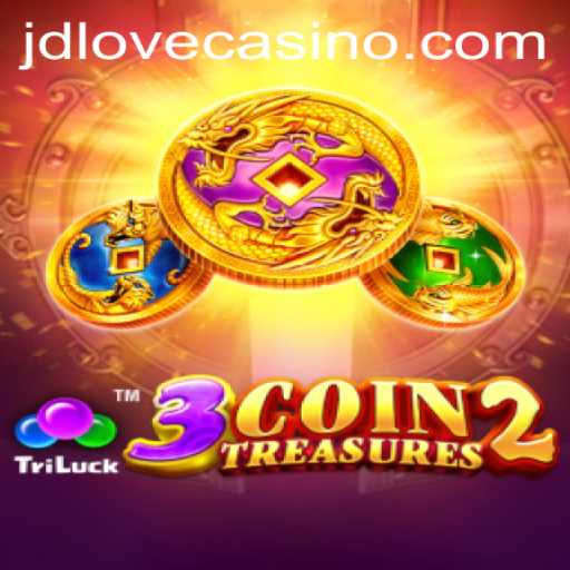 Discover the Adventure of 3CoinTreasures2 with JDLove.PH