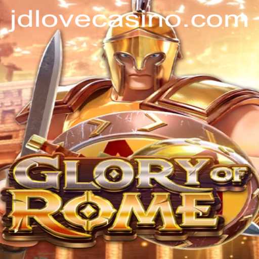 Discover the Intriguing World of GloryofRome: A Unique Gaming Experience with JDLove.PH