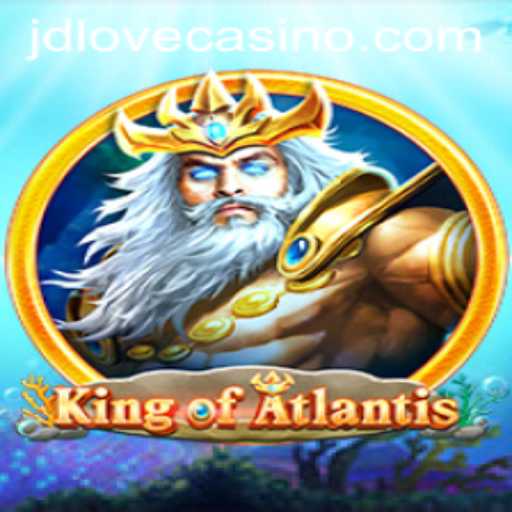 KingofAtlantis: Dive into the Aquatic World of Adventure with JDLove.PH