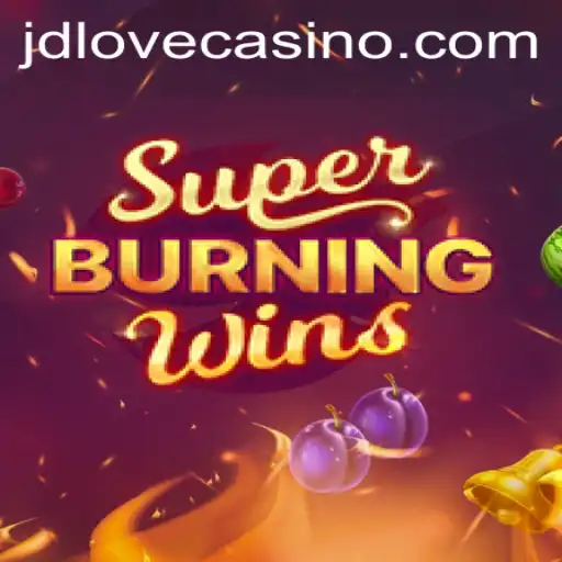 Exploring SuperBurningWins: A Classic Arcade Experience by JDLove.PH